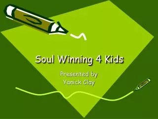 Soul Winning 4 Kids