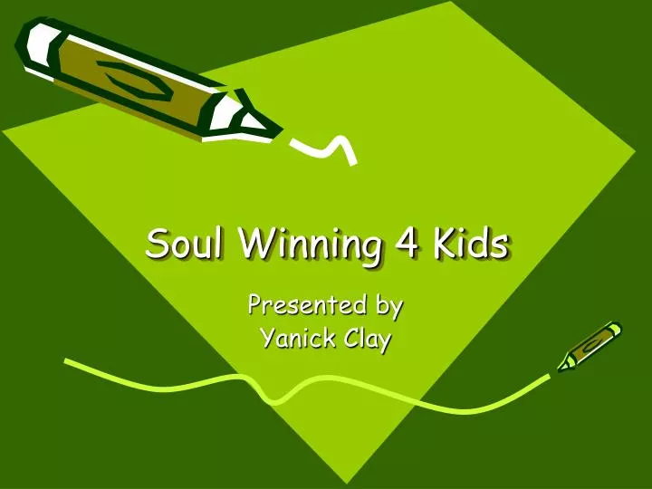 soul winning 4 kids