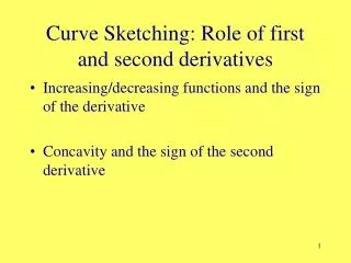 Curve Sketching: Role of first and second derivatives