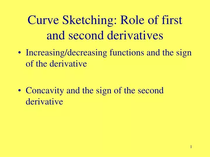 curve sketching role of first and second derivatives