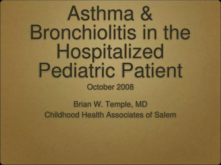 asthma bronchiolitis in the hospitalized pediatric patient