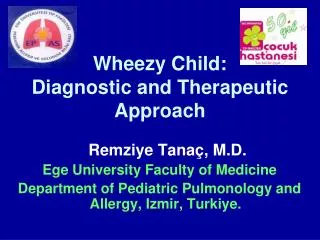 Wheezy Child: Diagnostic and Therapeutic Approach