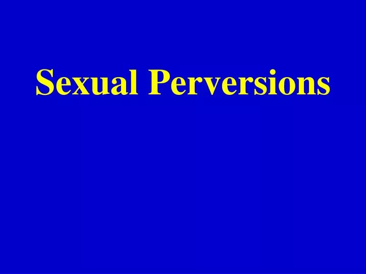 sexual perversions