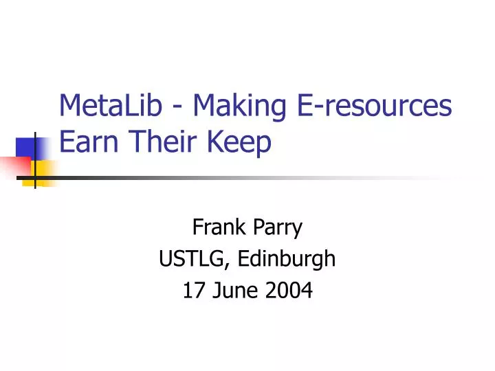 metalib making e resources earn their keep