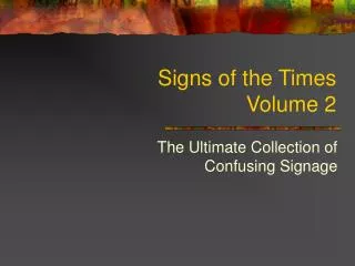 Signs of the Times Volume 2