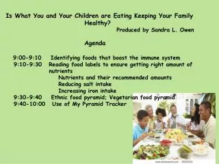 Agenda 9:00-9:10    Identifying foods that boost the immune system