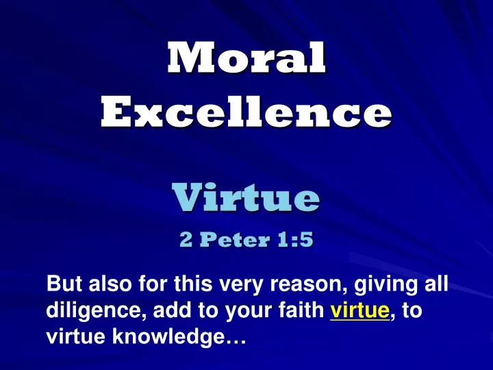moral excellence