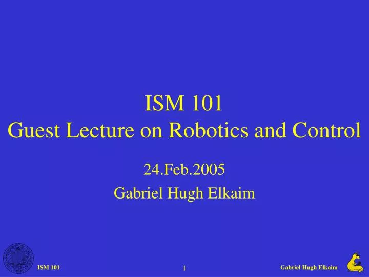 ism 101 guest lecture on robotics and control