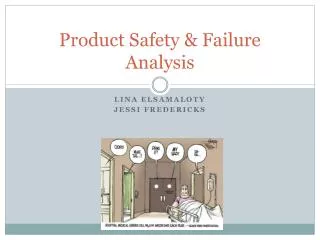 Product Safety &amp; Failure Analysis