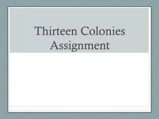 Thirteen Colonies Assignment