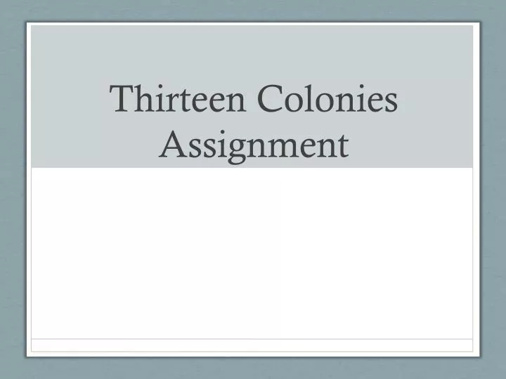 thirteen colonies assignment