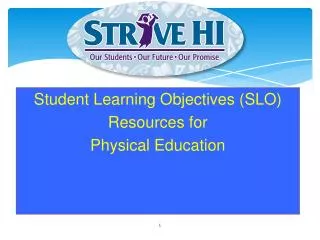 Student Learning Objectives (SLO) Resources for Physical Education