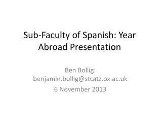 Sub-Faculty of Spanish: Year Abroad Presentation