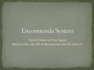 Encomienda System