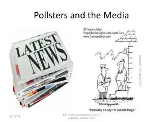 Pollsters and the Media