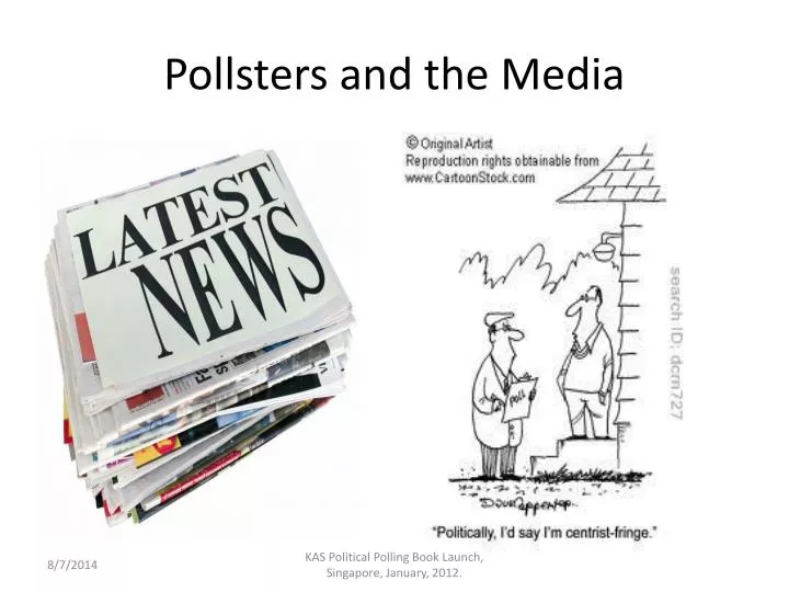 pollsters and the media
