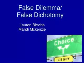 False Dilemma/ False Dichotomy