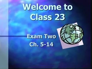 Welcome to Class 23