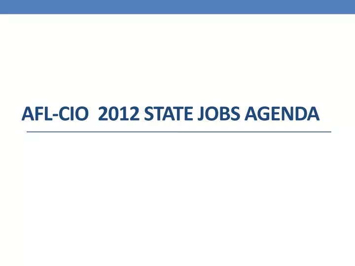afl cio 2012 state jobs agenda