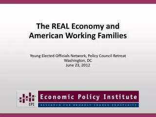 The REAL Economy and American Working Families