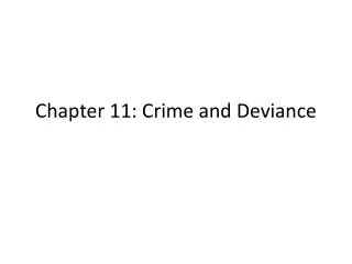 Chapter 11: Crime and Deviance