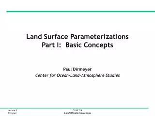 Land Surface Parameterizations Part I: Basic Concepts