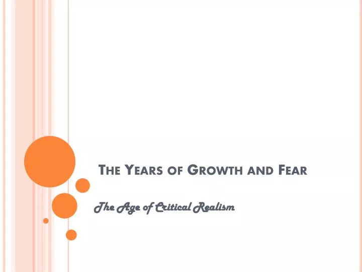 the years of growth and fear