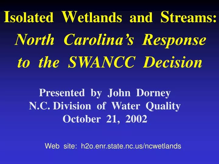 i solated w etlands and s treams north carolina s response to the swancc decision
