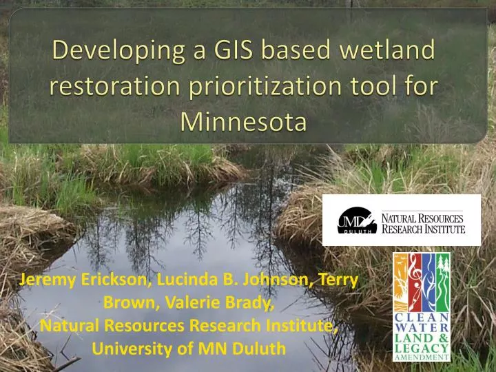 developing a gis based wetland restoration prioritization tool for minnesota