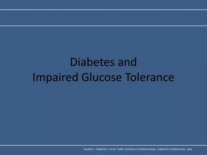 diabetes and impaired glucose tolerance