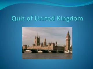 Quiz of United Kingdom