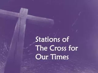 Stations of The Cross for Our Times