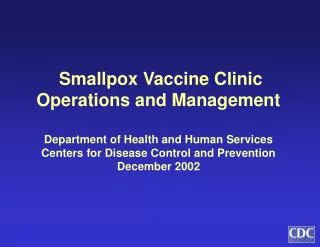 Smallpox Vaccine Clinic Operations and Management
