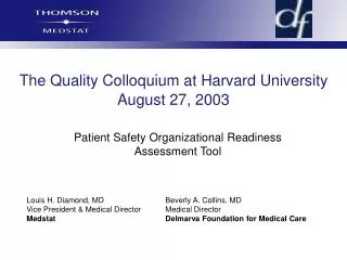 The Quality Colloquium at Harvard University August 27, 2003