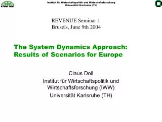 The System Dynamics Approach: Results of Scenarios for Europe