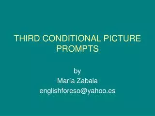 THIRD CONDITIONAL PICTURE PROMPTS
