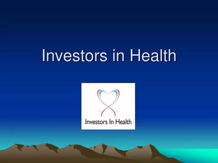 investors in health