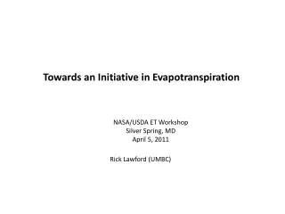 Towards an Initiative in Evapotranspiration