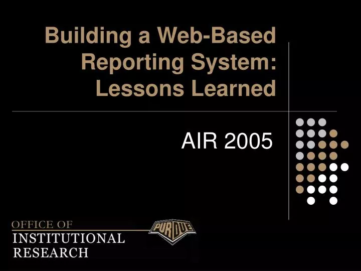 building a web based reporting system lessons learned