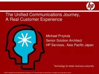 The Unified Communications Journey, A Real Customer Experience