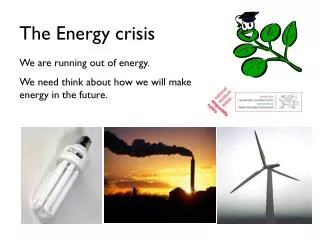 The Energy crisis