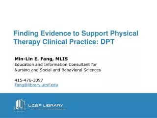 Finding Evidence to Support Physical Therapy Clinical Practice: DPT