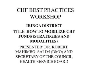 CHF BEST PRACTICES WORKSHOP