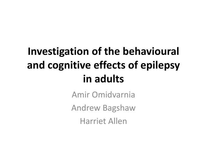 investigation of the behavioural and cognitive effects of epilepsy in adults