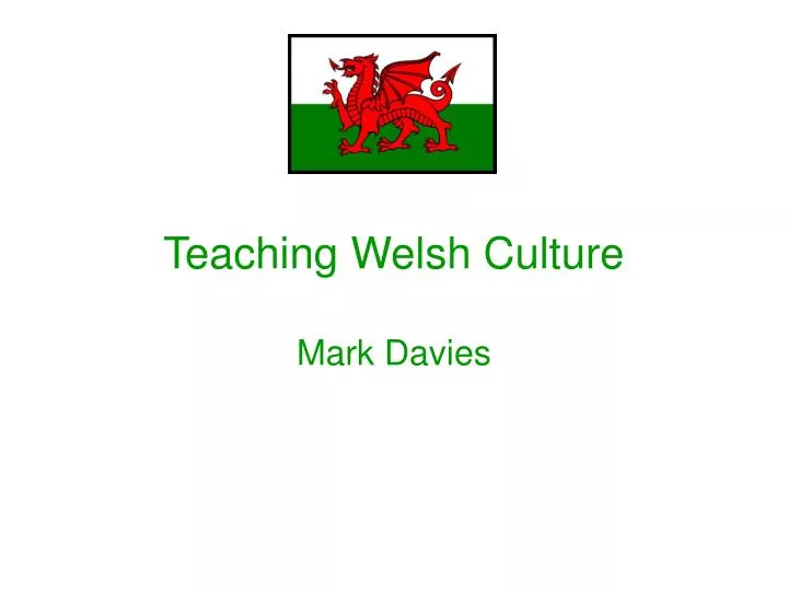 teaching welsh culture mark davies