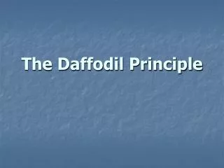 the daffodil principle