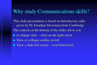 Why study Communications skills?