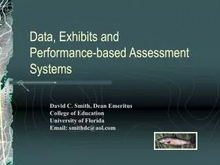 Data, Exhibits and Performance-based Assessment Systems