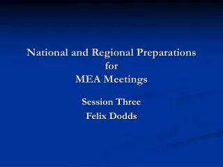 National and Regional Preparations for MEA Meetings