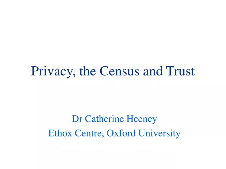 privacy the census and trust